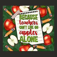 Because Teachers Can't Live On Apples Alone Tumble Heavy Core Tee | Teevron