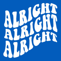 Alright Alright Alright Urban Hoodie | Teevron