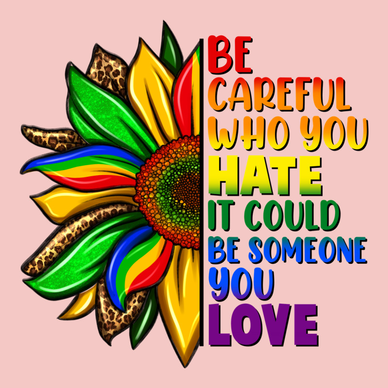 Be Careful Who You Hate It Could Be Someone You Urban Heavy Tee by FaDigitalArtStudio | Teevron