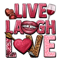 Live laugh love Valentine's Day | Teevron