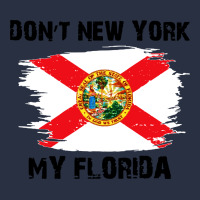 Don't New York My Florida T Shirt Flag Urban Hoodie | Teevron
