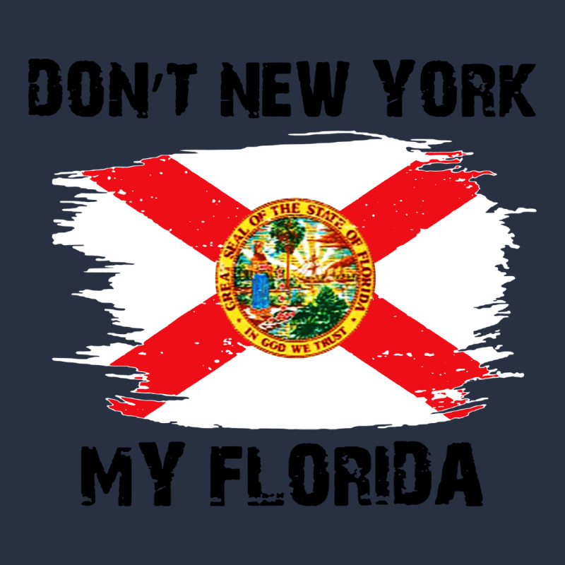 Don't New York My Florida T Shirt Flag Urban Hoodie by artisFamous | Teevron