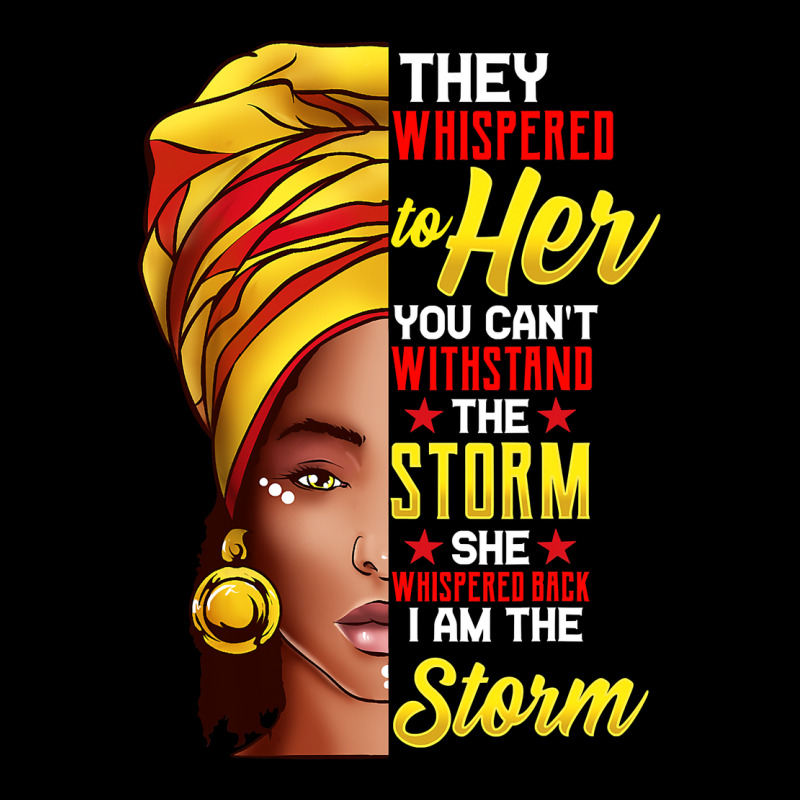 Black History Month Shirt African Woman Afro I Am The Storm T Shirt Urban Hoodie by artisFamous | Teevron