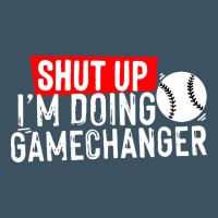 Shut Up I'm Doing Game Changer Baseball Urban Hoodie | Teevron