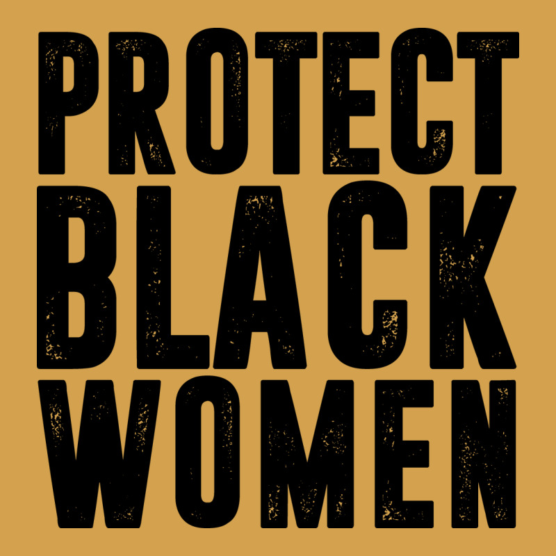 Protect Black Women Quotes Urban Hoodie by artisFamous | Teevron