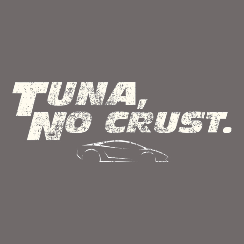 Fast C.a.r Quote  T.u.n.a  No Crust Gift T Shirt Urban Hoodie by artisFamous | Teevron