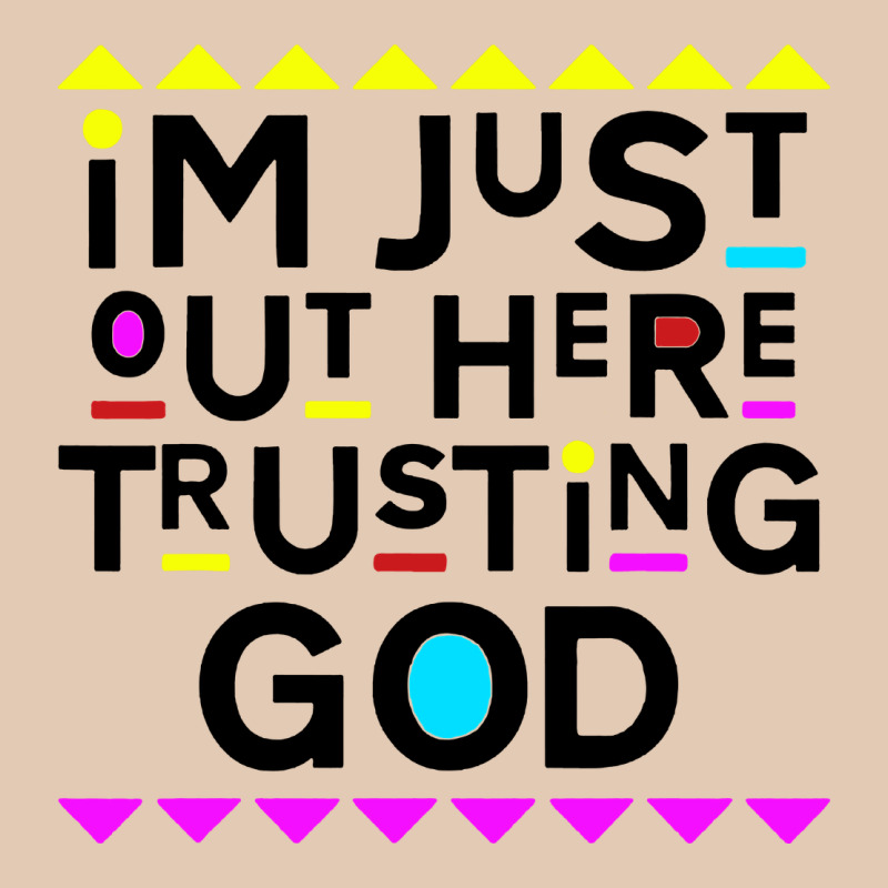 I'm Just Out Here Trusting God Urban Hoodie by artisFamous | Teevron