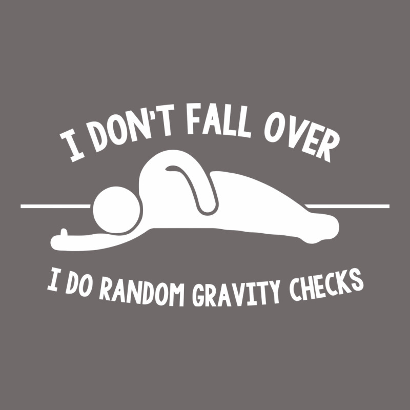 I Don't Fall Over I Do Random Gravity Checks Urban Hoodie by artisFamous | Teevron