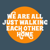 We Are All Just Walking Each Other Home Urban Hoodie | Teevron