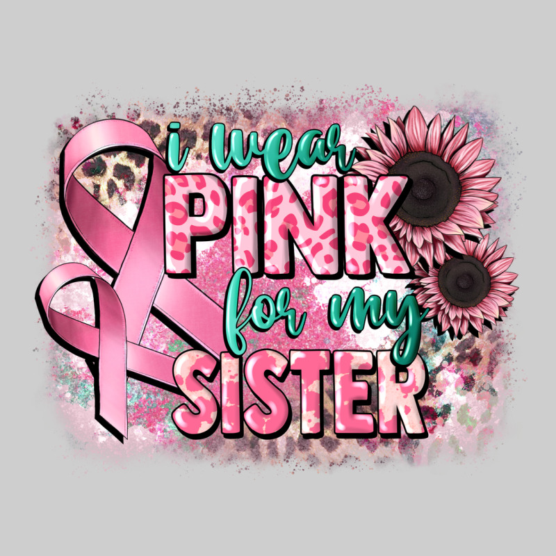 I Wear Pink For My Sister Premium Tee by CowGirlArtShop | Teevron