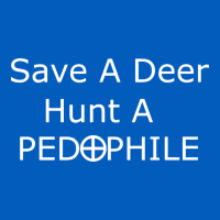 Save A Deer   Hunt A Pedophil Urban Hoodie | Teevron