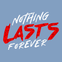 Nothing Lasts Forever Urban Hoodie | Teevron
