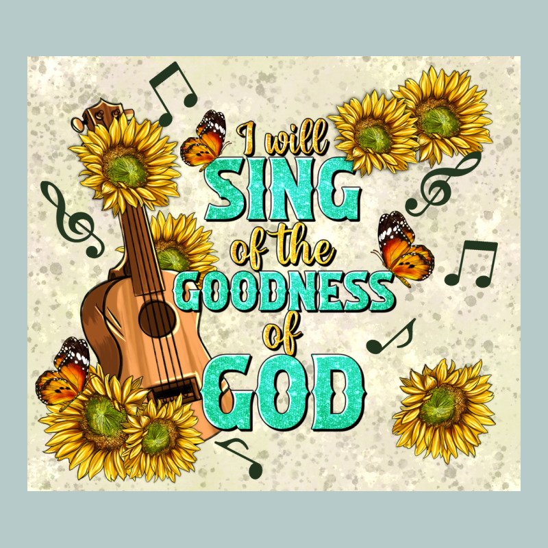I Will Sing Of The Goodness Of God Heavy Core Tee by TumblerDesignByShophia | Teevron