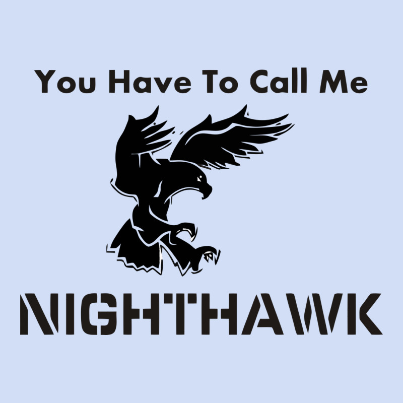 You Have Call Me Nighthawk Urban Hoodie by artisFamous | Teevron