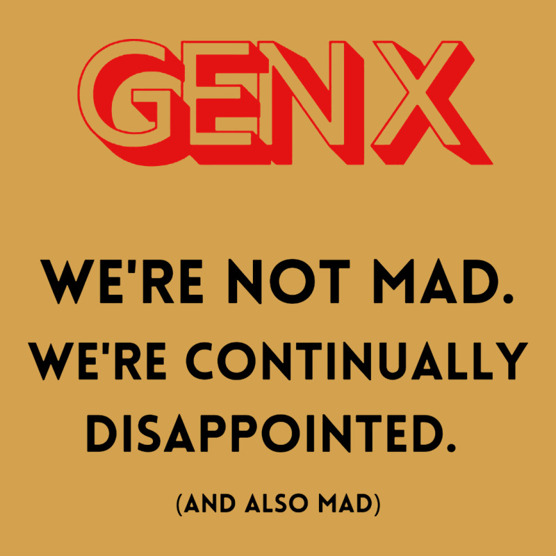Genx Were Not Mad Urban Hoodie by artisFamous | Teevron