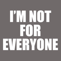 I'm Not For Everyone Funny Urban Hoodie | Teevron