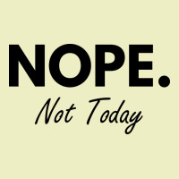 Nope Not Today Urban Hoodie | Teevron