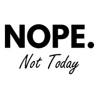 nope not today | Teevron