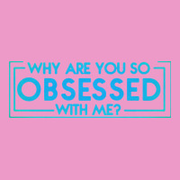 Why Are You So Obsessed With Me Urban Hoodie | Teevron