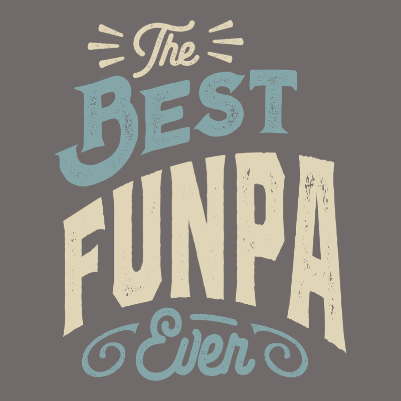 The Best Funpa Ever - Mens Funny Dad And Grandpa Urban Hoodie by artisFamous | Teevron