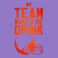 My Team Makes Me Drink Urban Hoodie | Teevron