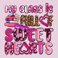 My Class Is Full Of Sweet Hearts Olivia Ladies Tee | Teevron