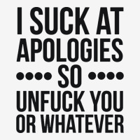 I Suck At Apologies So Unfuck You Or Whatever Swearing Black Urban Hoodie | Teevron