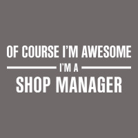 I'm Awesome I'm A Shop Manager Urban Hoodie | Teevron