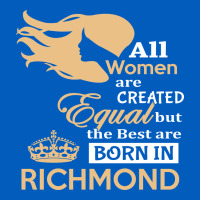 Women Are Born In Richmond Urban Hoodie | Teevron