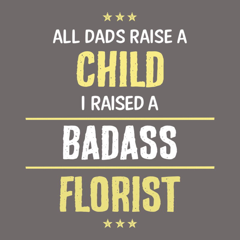 I Raised A Badass Florist Urban Hoodie by artisFamous | Teevron