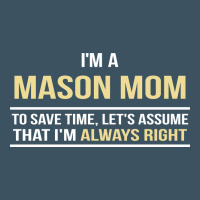 I'm A Mason Mom, I'm Always Right. Mother's Day Gift Urban Hoodie | Teevron