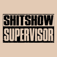 Shitshow Supervisor Urban Hoodie | Teevron