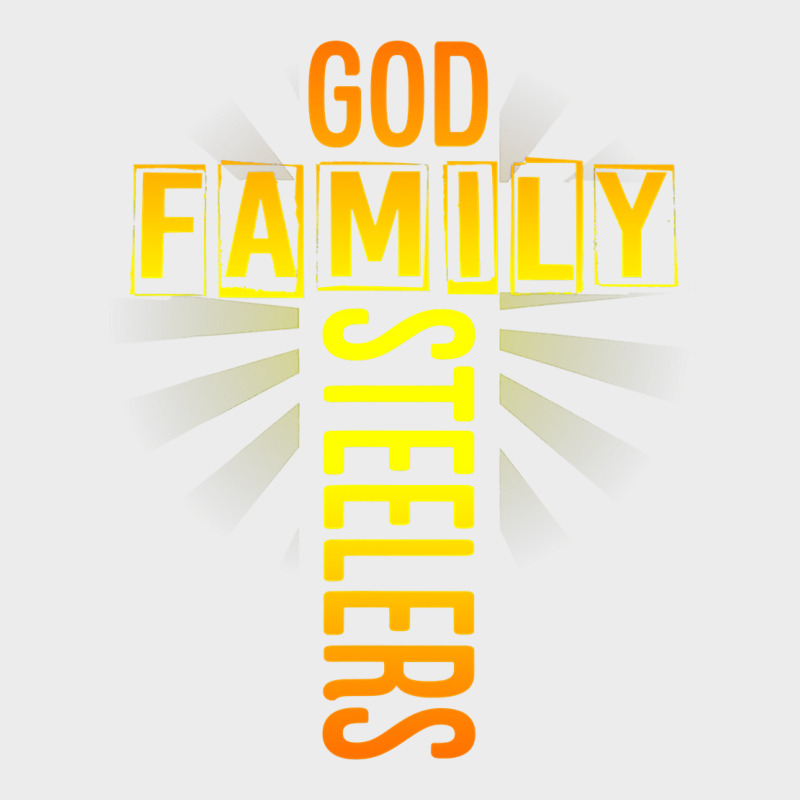 God Family Steeler Shirt Father's Day Gift Tee T Shirt Urban Hoodie by DesigneFamous | Teevron