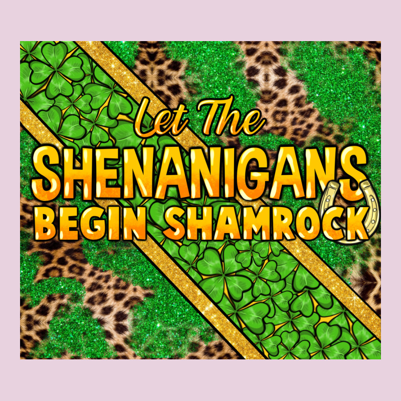 Let The Shenanigans Begin Shamrock Tumbler Ladies Tee by HowdyJamesFarm | Teevron