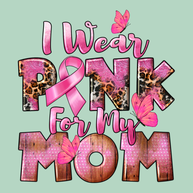 I Wear Pink For My Mom Classic Tee by CowGirlArtShop | Teevron