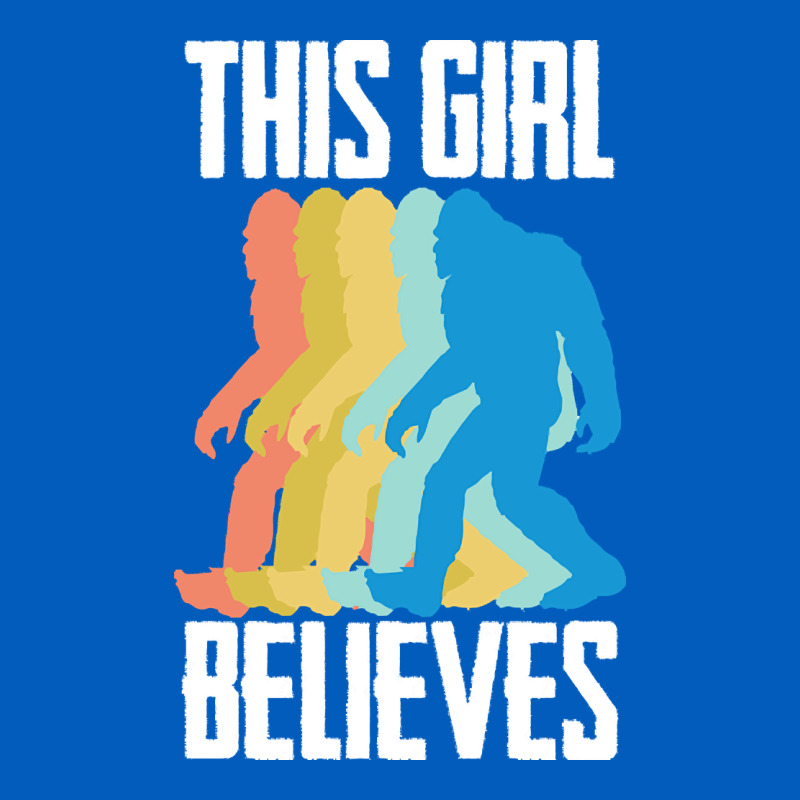 Bigfoot T  Shirt Bigfoot   This Girl Believes T  Shirt Urban Hoodie by DesigneFamous | Teevron