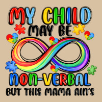 My Child May Be Non Verbal But This Mama Ain's Heavyweight Hoodie | Teevron