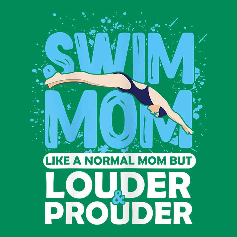 Womens Swimmer Swim Mom Louder Prouder Sports Mother T Shirt T Shirt Urban Hoodie by linhVisuals | Teevron
