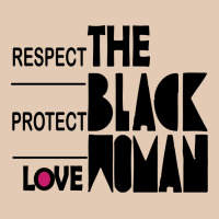 Respect Protect Love The Black Woman Urban Hoodie | Teevron
