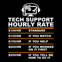 Tech Support Hourly Rate T Shirt Urban Hoodie | Teevron