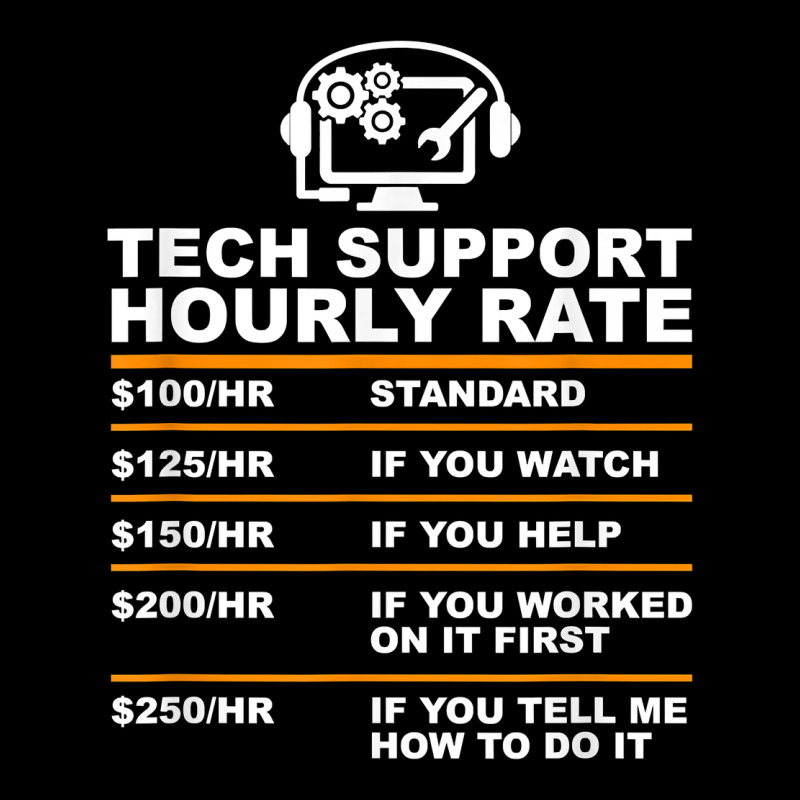 Tech Support Hourly Rate T Shirt Urban Hoodie by linhVisuals | Teevron