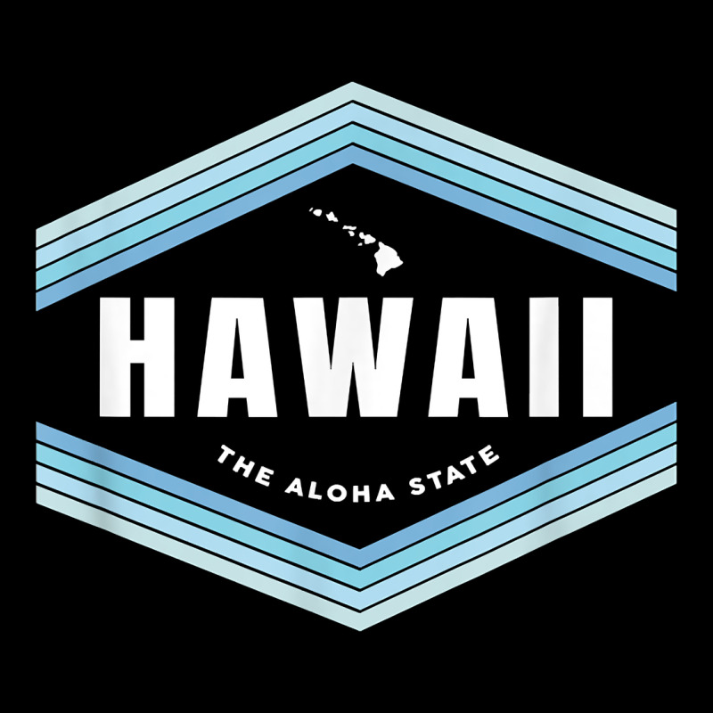 Hawaii The Aloha State   Aloha Hawaiian From The Islands!! T Shirt Urban Hoodie by linhVisuals | Teevron