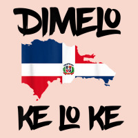 Dimelo Ke Lo Ke Dominican Republic Shirt For Men Woman Kids T Shirt Urban Hoodie | Teevron