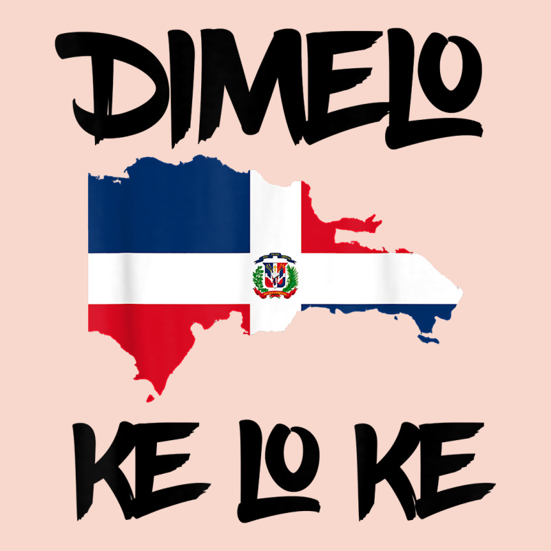 Dimelo Ke Lo Ke Dominican Republic Shirt For Men Woman Kids T Shirt Urban Hoodie by linhVisuals | Teevron