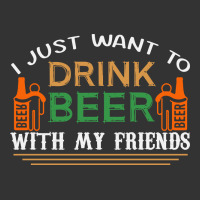i just want to drink with my friends | Teevron