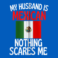 My Husband Is Mexican Nothing Scares Me Funny Husband Zip Hoodie Urban Hoodie | Teevron