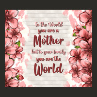 To The World You Are A Mother But To Your Family Y Heavy Core Tee | Teevron