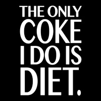 The Only Coke I Do Is Diet Urban Hoodie | Teevron
