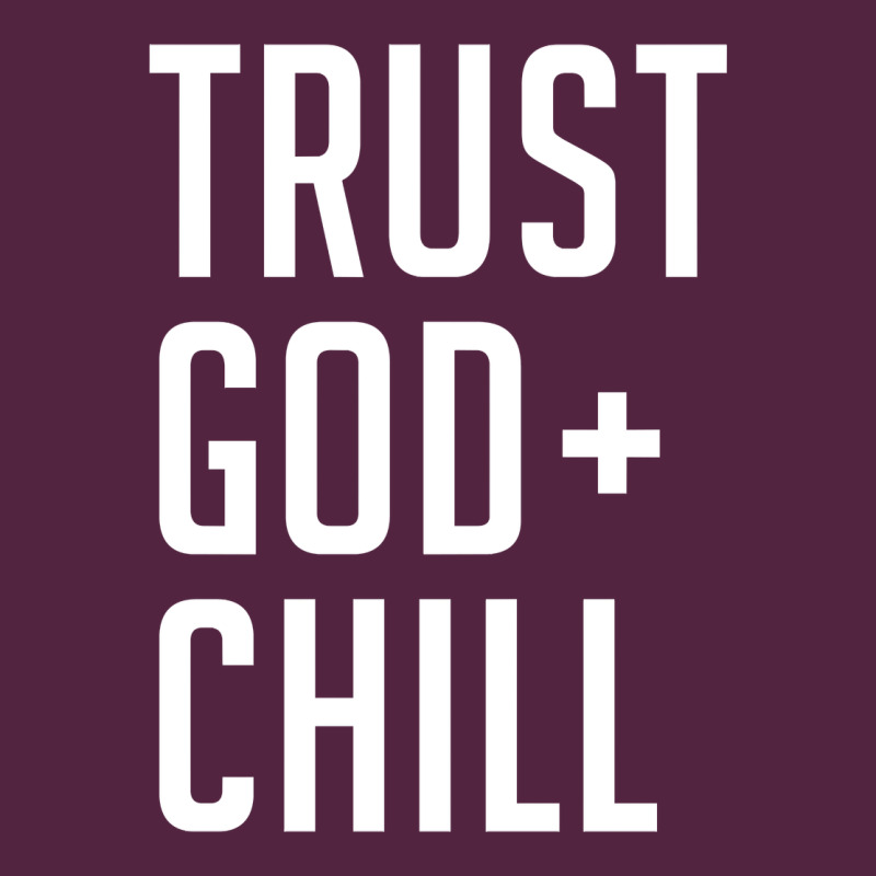 Trust God And Chill Tee Vintage Pullover Hoodie Urban Hoodie by linhVisuals | Teevron