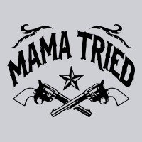 Mama Tried Guns Urban Hoodie | Teevron
